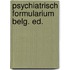 Psychiatrisch formularium belg. ed.