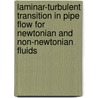 Laminar-turbulent transition in pipe flow for Newtonian and non-Newtonian fluids door A.A. Draad