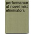 Performance of novel mist eliminators