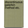 Discontinuous galerkin method etc. door Hulsen