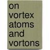 On vortex atoms and vortons door A.J.Q. Alkemade