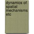 Dynamics of spatial mechanisms etc