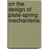 On the design of plate-spring mechanisms by Inez van Eyk