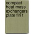 Compact heat mass exchangers plate fin t