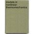 Models in nonlinear thermomechanics