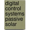 Digital control systems passive solar door Paassen