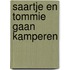 Saartje en tommie gaan kamperen
