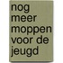 Nog meer moppen voor de jeugd
