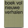 Boek vol nieuwe verhalen by Beckman