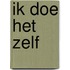 Ik doe het zelf