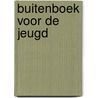 Buitenboek voor de jeugd door Onbekend