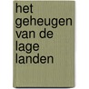 Het geheugen van de Lage Landen door J. Tollebeek