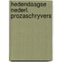 Hedendaagse nederl. prozaschryvers