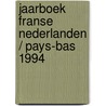 Jaarboek franse nederlanden / pays-bas 1994 door Onbekend