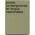 Poesia contemporanea en lengua neerlandesa