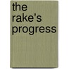 The Rake's progress by W.H. Auden