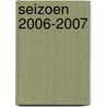 Seizoen 2006-2007 door M. Jonker
