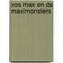 Vos max en de maximonsters