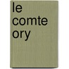 Le Comte Ory door G. Rossini