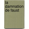 La damnation de Faust door H. Berlioz