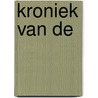 Kroniek van de by Peter Bataille