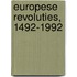 Europese revoluties, 1492-1992
