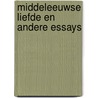 Middeleeuwse liefde en andere essays door Georges Duby