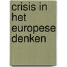 Crisis in het europese denken by Paul Hazard