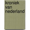 Kroniek van Nederland door Maarten Valken