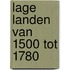 Lage landen van 1500 tot 1780