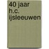 40 jaar H.C. IJsleeuwen
