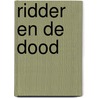 Ridder en de dood door Leonardo Sciascia