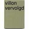 Villon vervolgd door Francois Villon