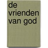 De vrienden van God by K. van der Velde