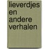 Lieverdjes en andere verhalen