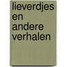 Lieverdjes en andere verhalen