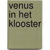 Venus in het klooster door Prat