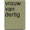 Vrouw van dertig by de Honore Balzac