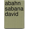 Abahn sabana david door Marguerite Duras