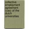 Collective employment agreement (CAO) of the Dutch universities by Unknown