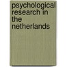 Psychological research in the Netherlands door Onbekend