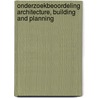 Onderzoekbeoordeling architecture, building and planning door Onbekend