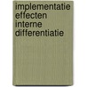 Implementatie effecten interne differentiatie door Onbekend