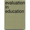 Evaluation in education door Richard M. Wolf
