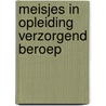 Meisjes in opleiding verzorgend beroep by Bontius