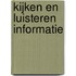 Kijken en luisteren informatie