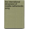 The international dimension of middle-netherlandic song door H. Joldersma