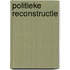 Politieke reconstructie
