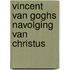 Vincent van Goghs navolging van Christus