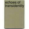 Echoes of transidentity by P. Jordao